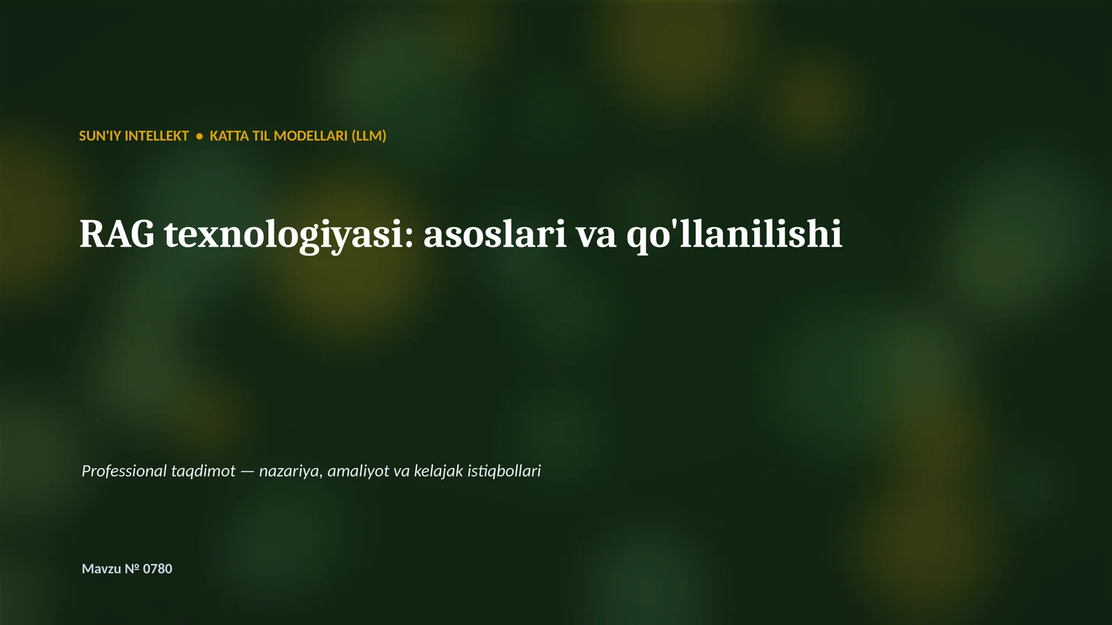 SUN'IY INTELLEKT • KATTA TIL MODELLARI (LLM)
