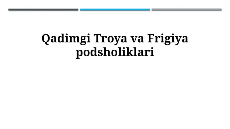 Qadimgi Troya va Frigiya podsholiklari
