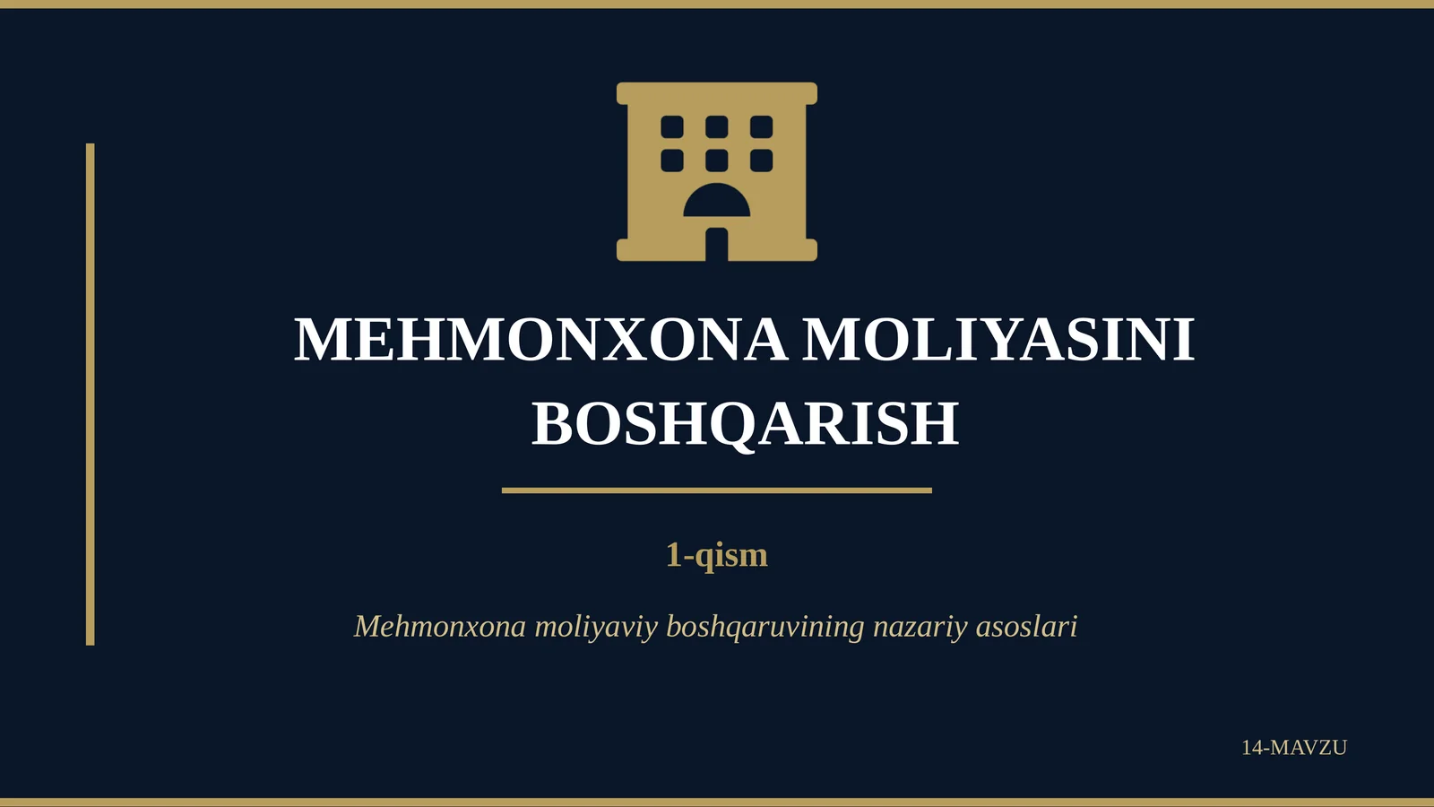 MEHMONXONA MOLIYASINI BOSHQARISH
