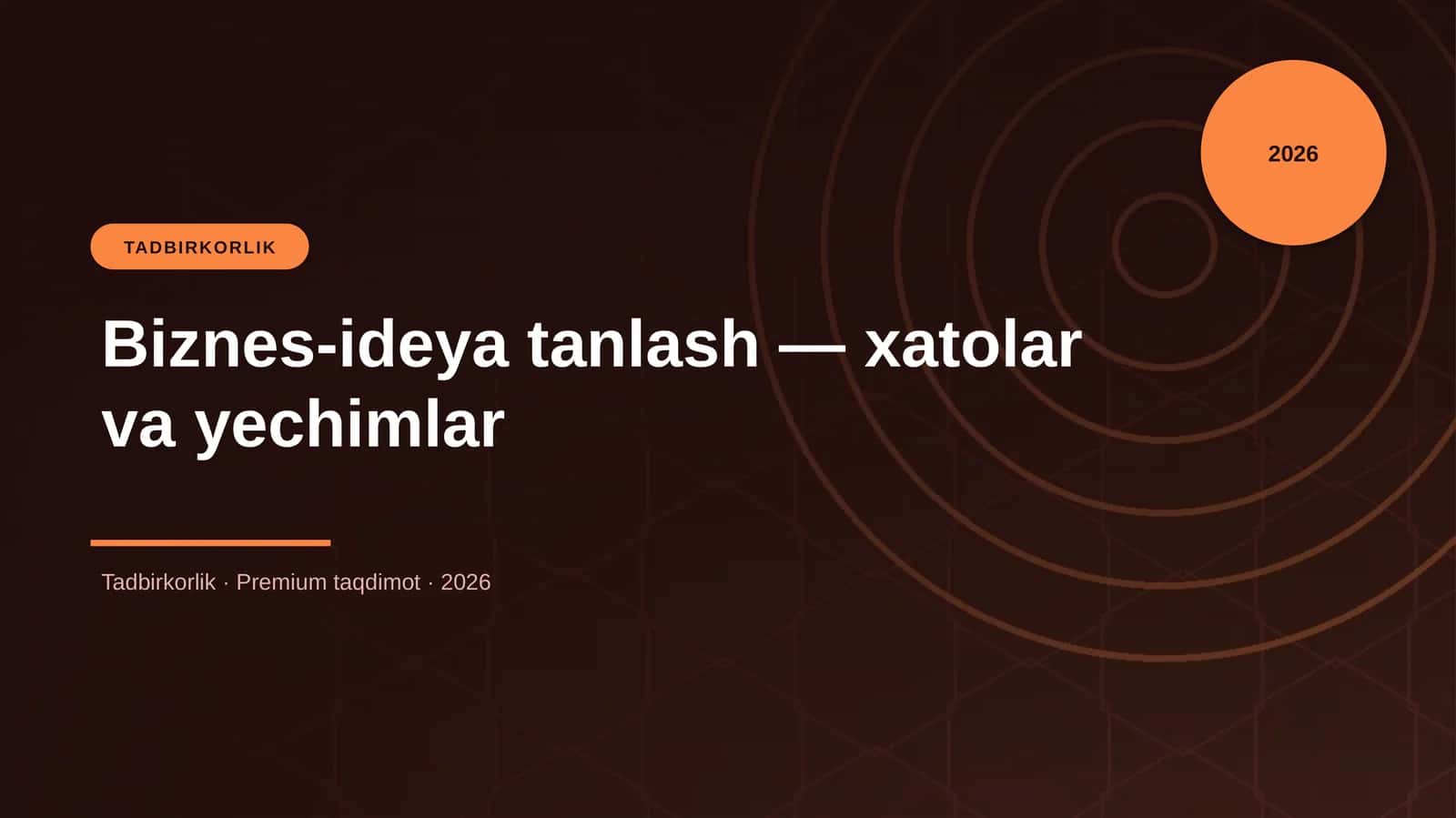 Biznes-ideya tanlash — xatolar va yechimlar