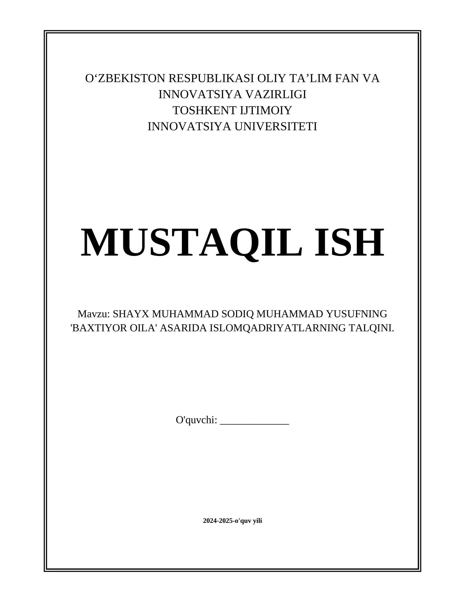 SHAYX MUHAMMAD SODIQ MUHAMMAD YUSUFNING 'BAXTIYOR OILA' ASARIDA ISLOMQADRIYATLARNING TALQINI.