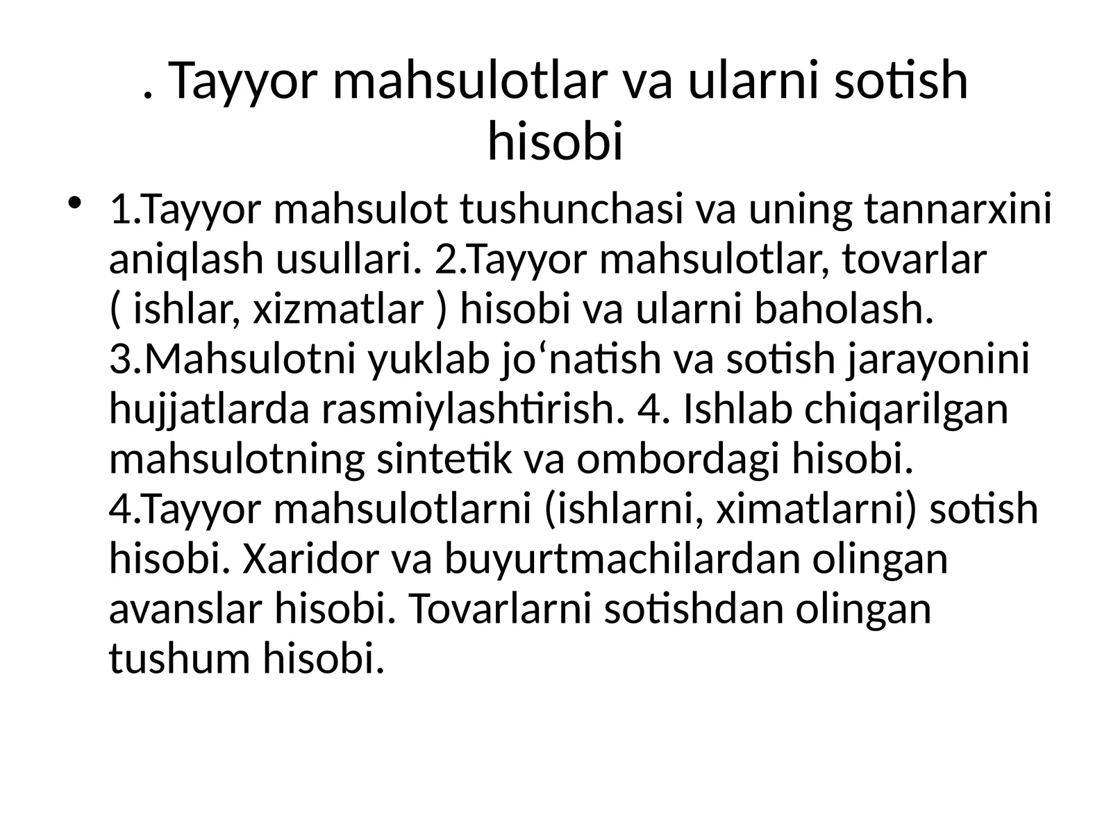 Tayyor mahsulotlar va ularni sotish hisobi