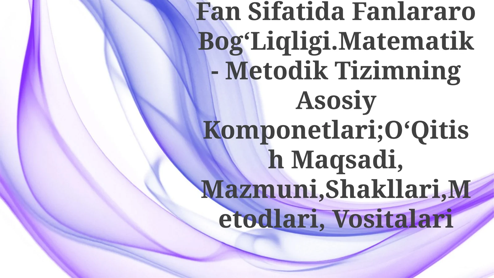 BoshlangʻIch Sinflarda Matematika OʻQitish Metodikasi