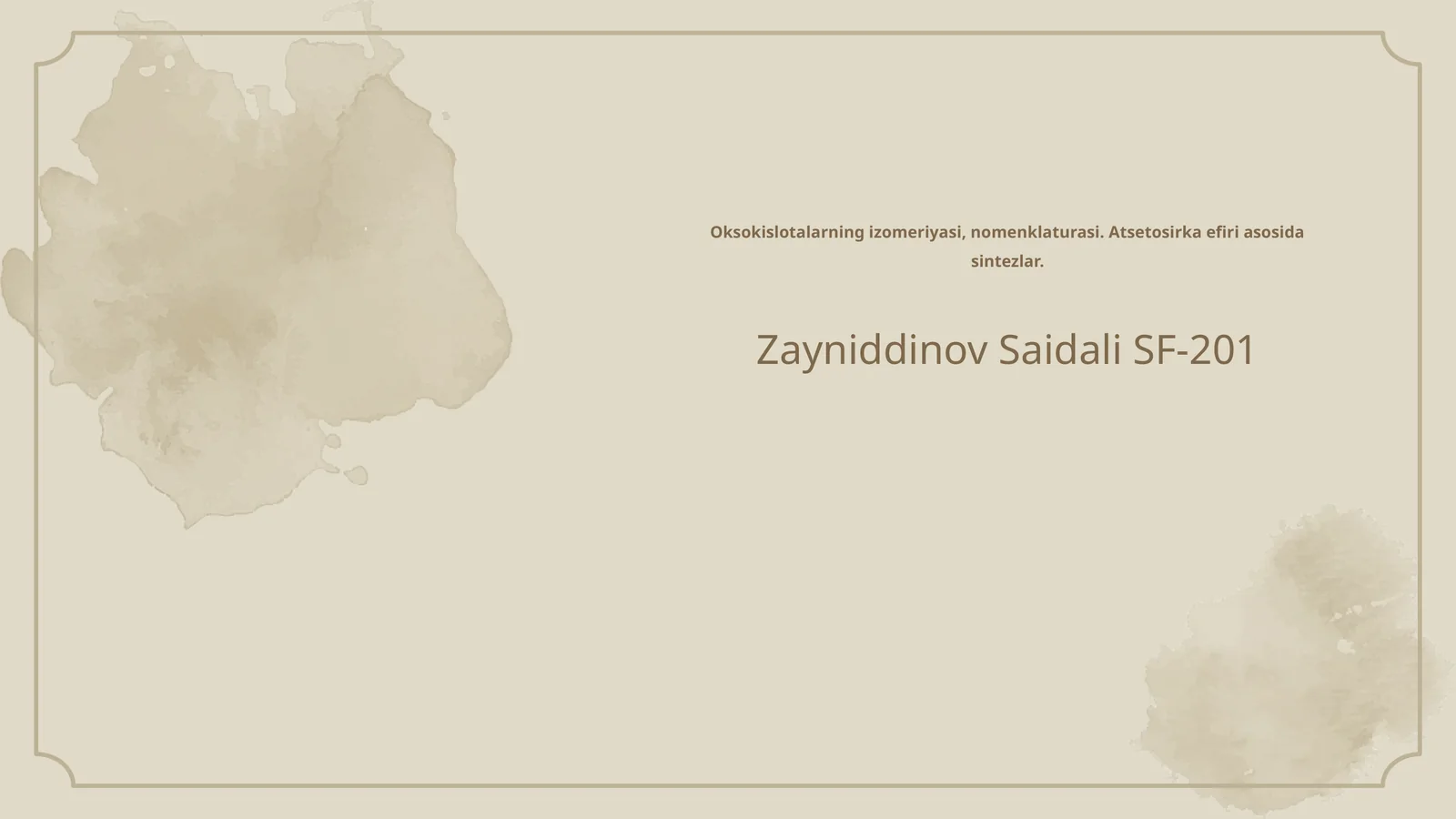 Oksokislotalarning izomeriyasi, nomenklaturasi. Atsetosirka efiri asosida sintezlar