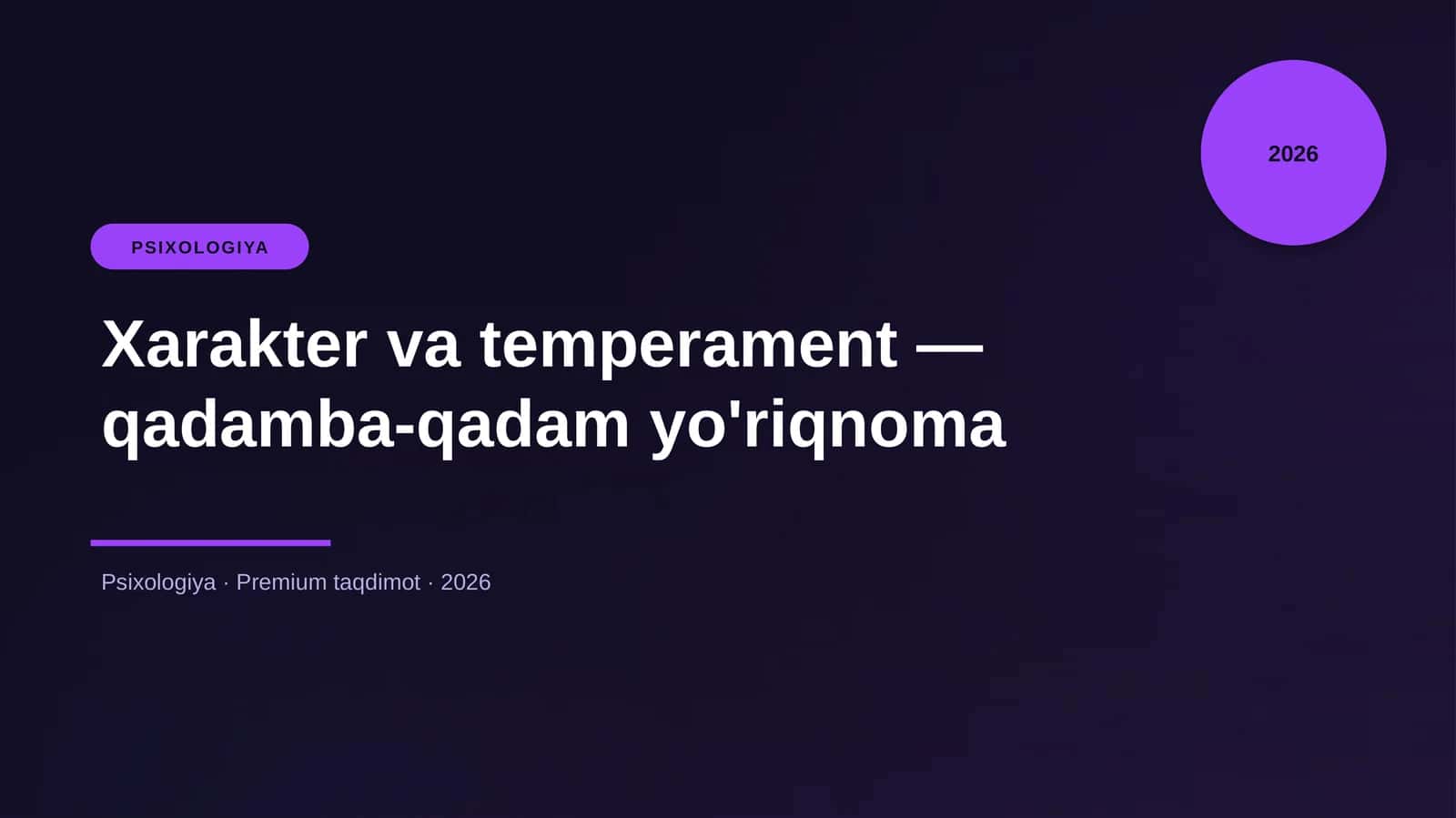 Xarakter va temperament — qadamba-qadam yo'riqnoma