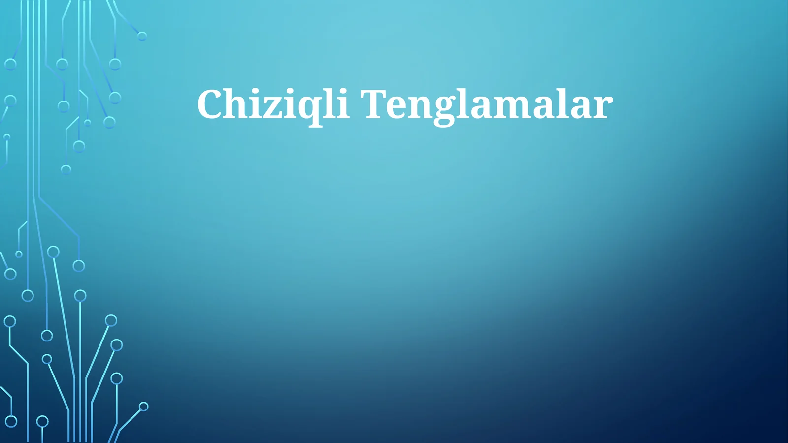Chiziqli Tenglamalar