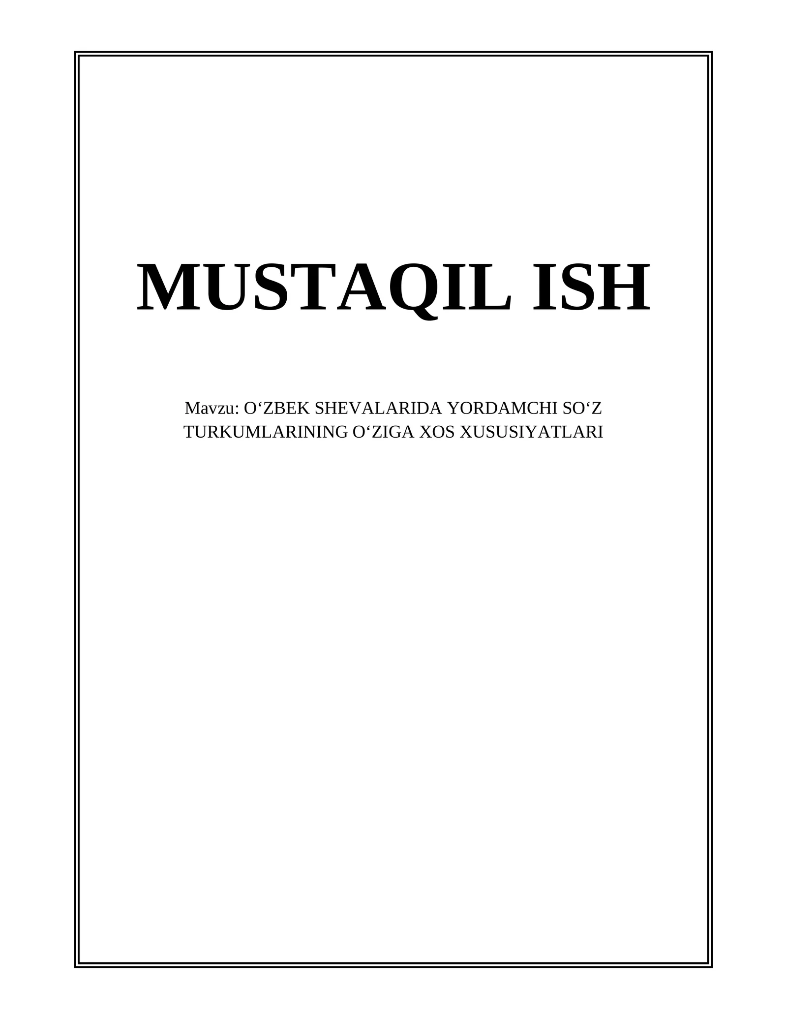 OʻZBEK SHEVALARIDA YORDAMCHI SOʻZ TURKUMLARINING OʻZIGA XOS XUSUSIYATLARI