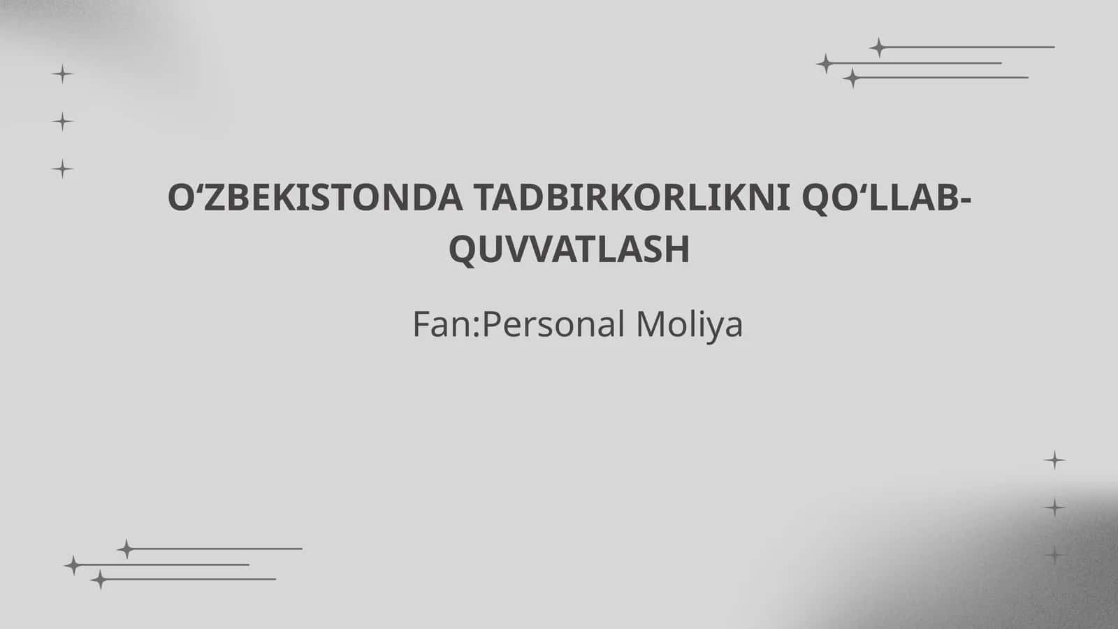 O'zbekistonda Tadbirkorlikni Qo'llab Quvvatlash