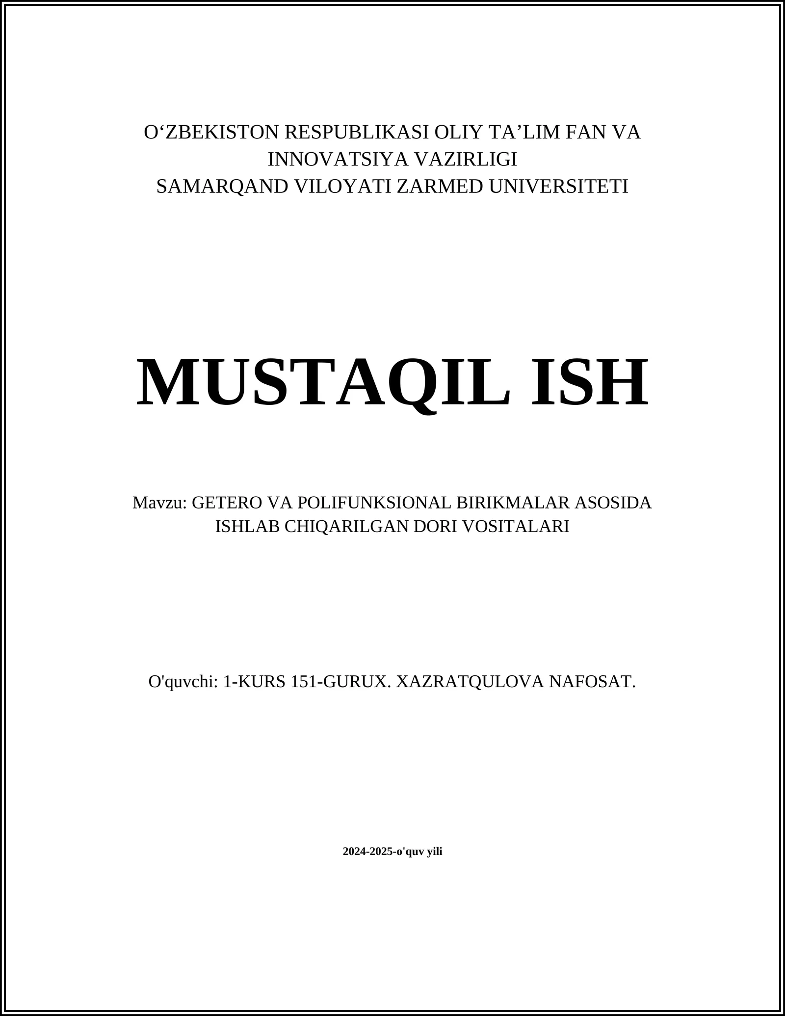 GETERO VA POLIFUNKSIONAL BIRIKMALAR ASOSIDA ISHLAB CHIQARILGAN DORI VOSITALARI