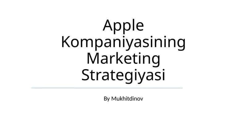 Apple Kompaniyasining Marketing Strategiyasi