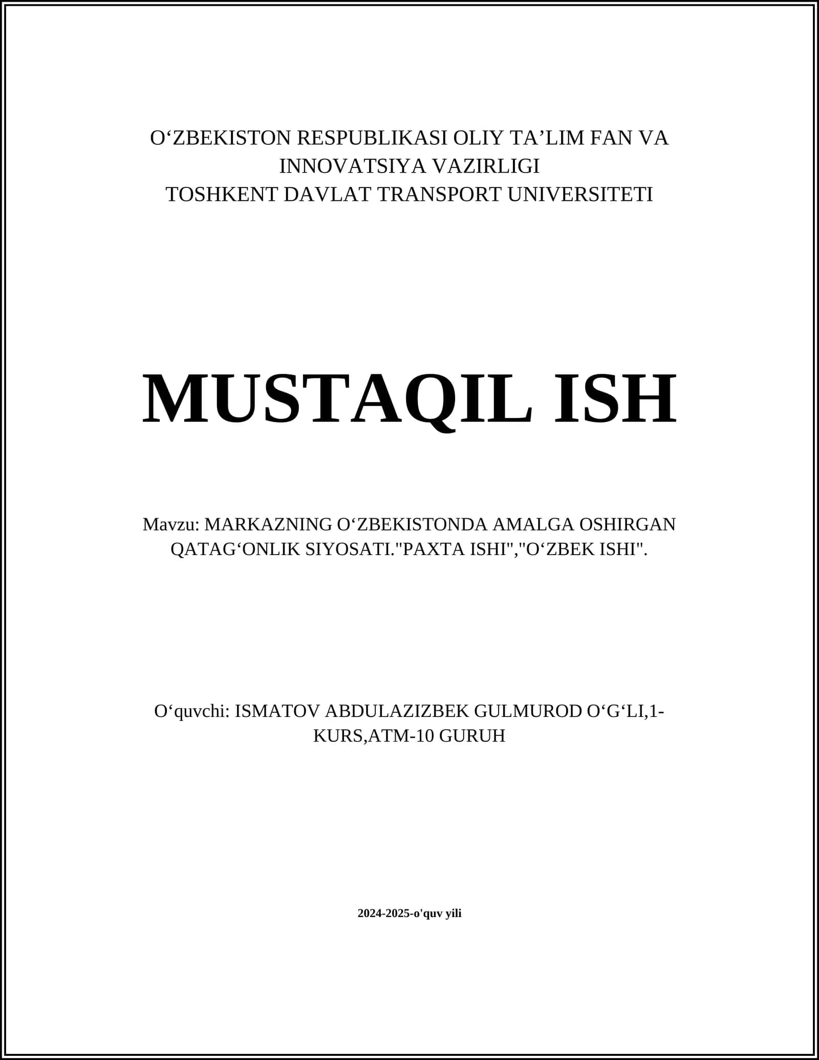 MARKAZNING OʻZBEKISTONDA AMALGA OSHIRGAN QATAGʻONLIK SIYOSATI."PAXTA ISHI","OʻZBEK ISHI"