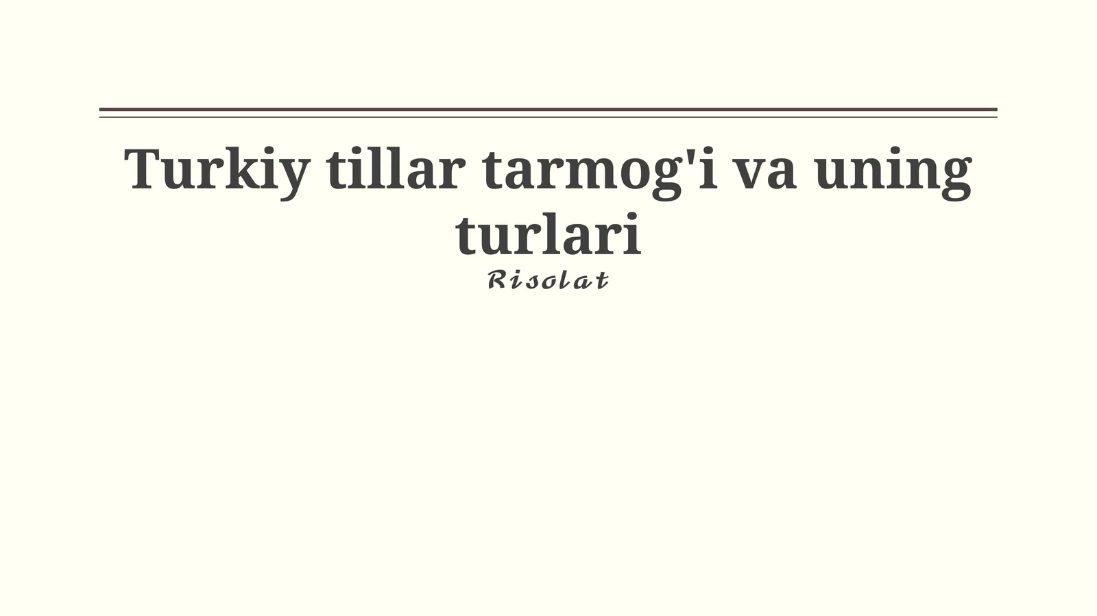 Turkiy tillar tarmog'i va uning turlari