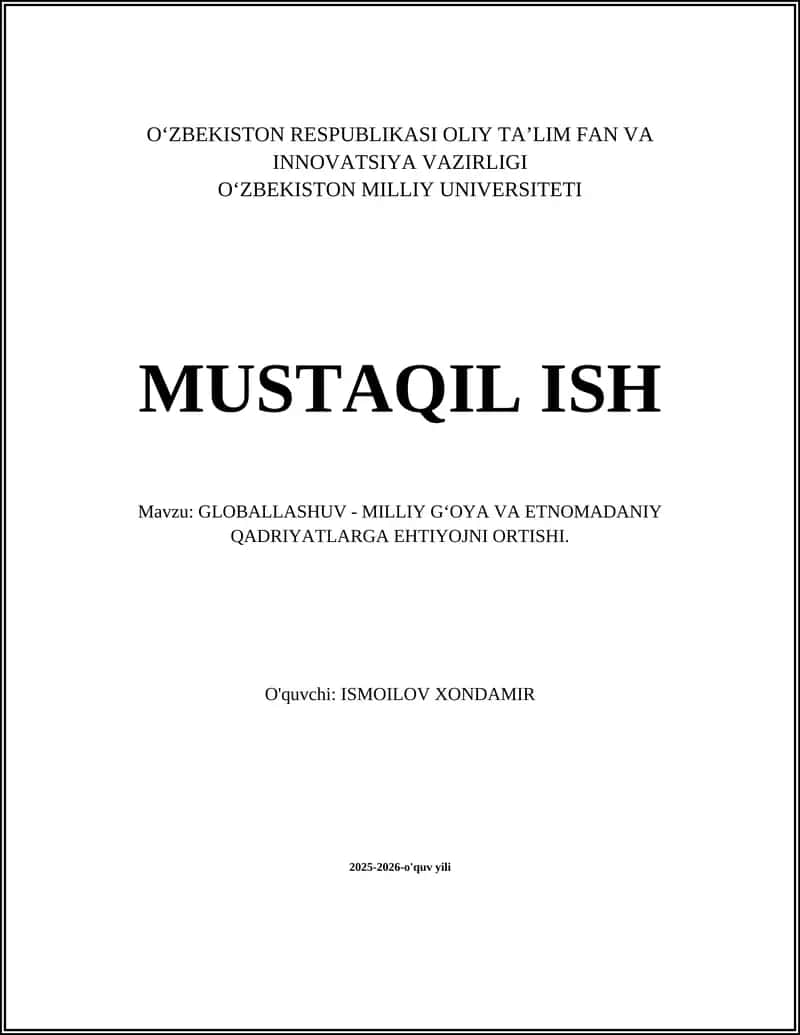GLOBALLASHUV - MILLIY G‘OYA VA ETNOMADANIY QADRIYATLARGA EHTIYOJNI ORTISHI