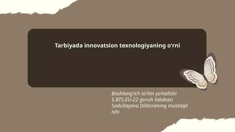 Tarbiyada innovatsion texnologiyaning oʻrni
