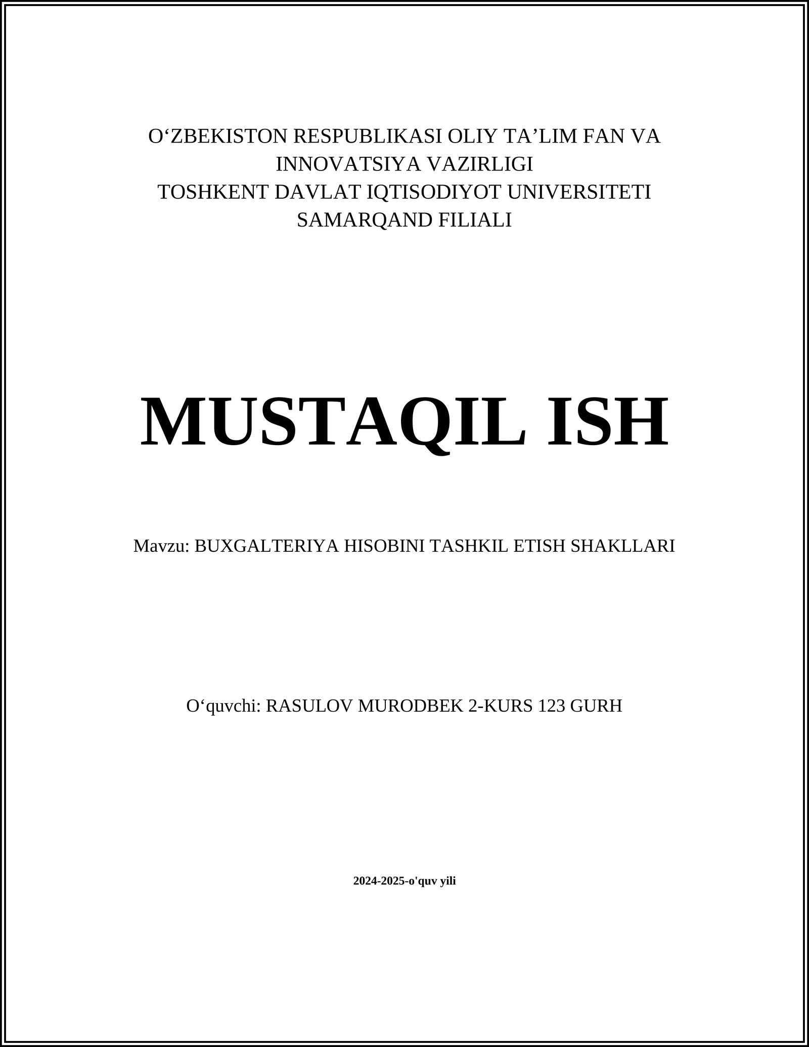 BUXGALTERIYA HISOBINI TASHKIL ETISH SHAKLLARI