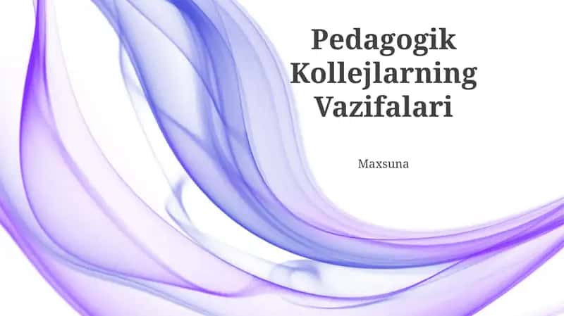 Pedagogik Kollejlarning Vazifalari