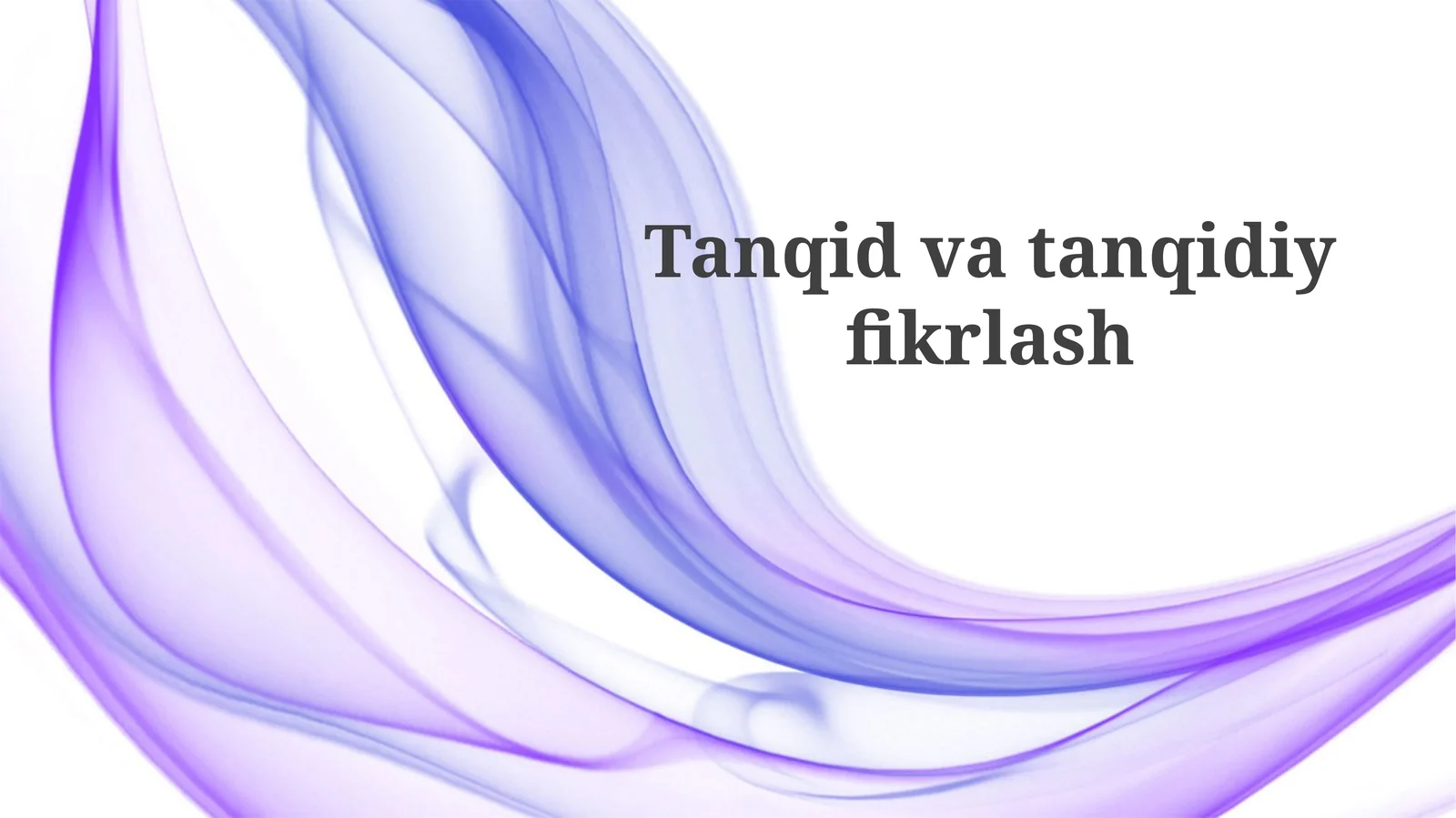 Tanqid va Tanqidiy Fikrlash: Asosiy Tushunchalar va Turlari