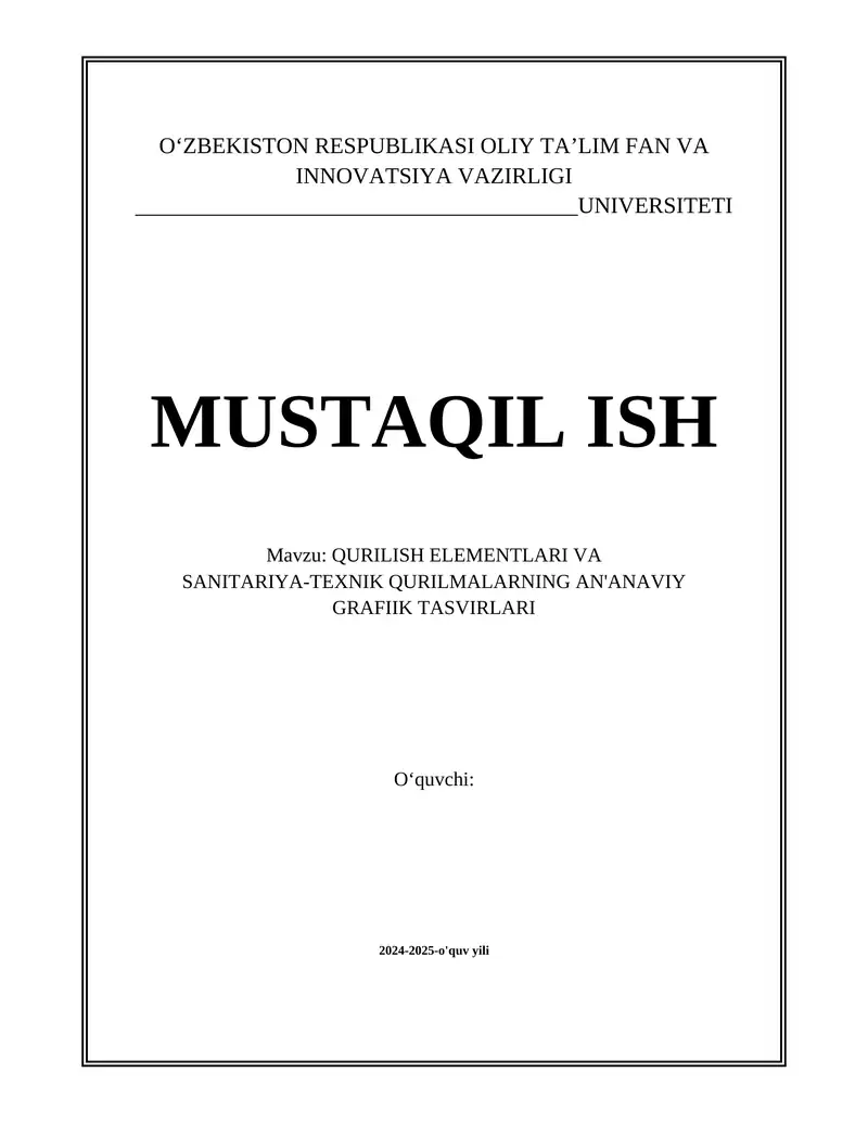 QURILISH ELEMENTLARI VA SANITARIYA-TEXNIK QURILMALARNING AN'ANAVIY GRAFIIK TASVIRLARI
