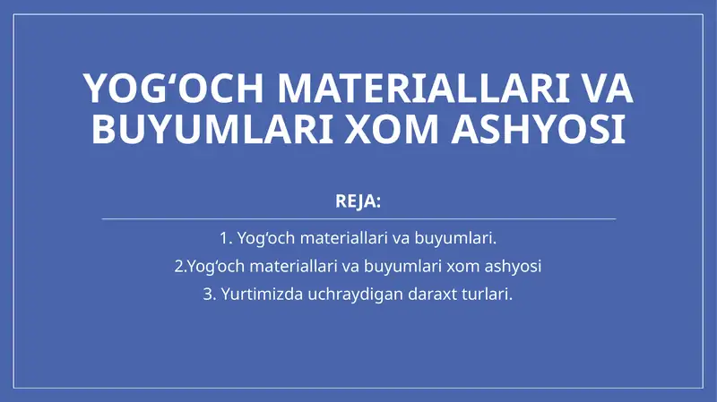 Yog‘och va buyumlar