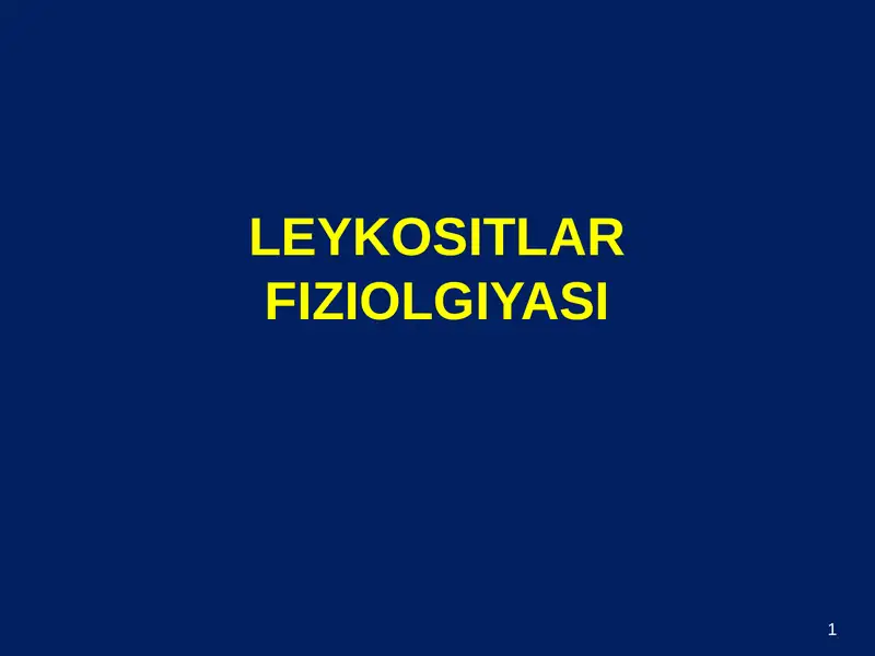 LEYKOSITLAR FIZIOLGIYASI