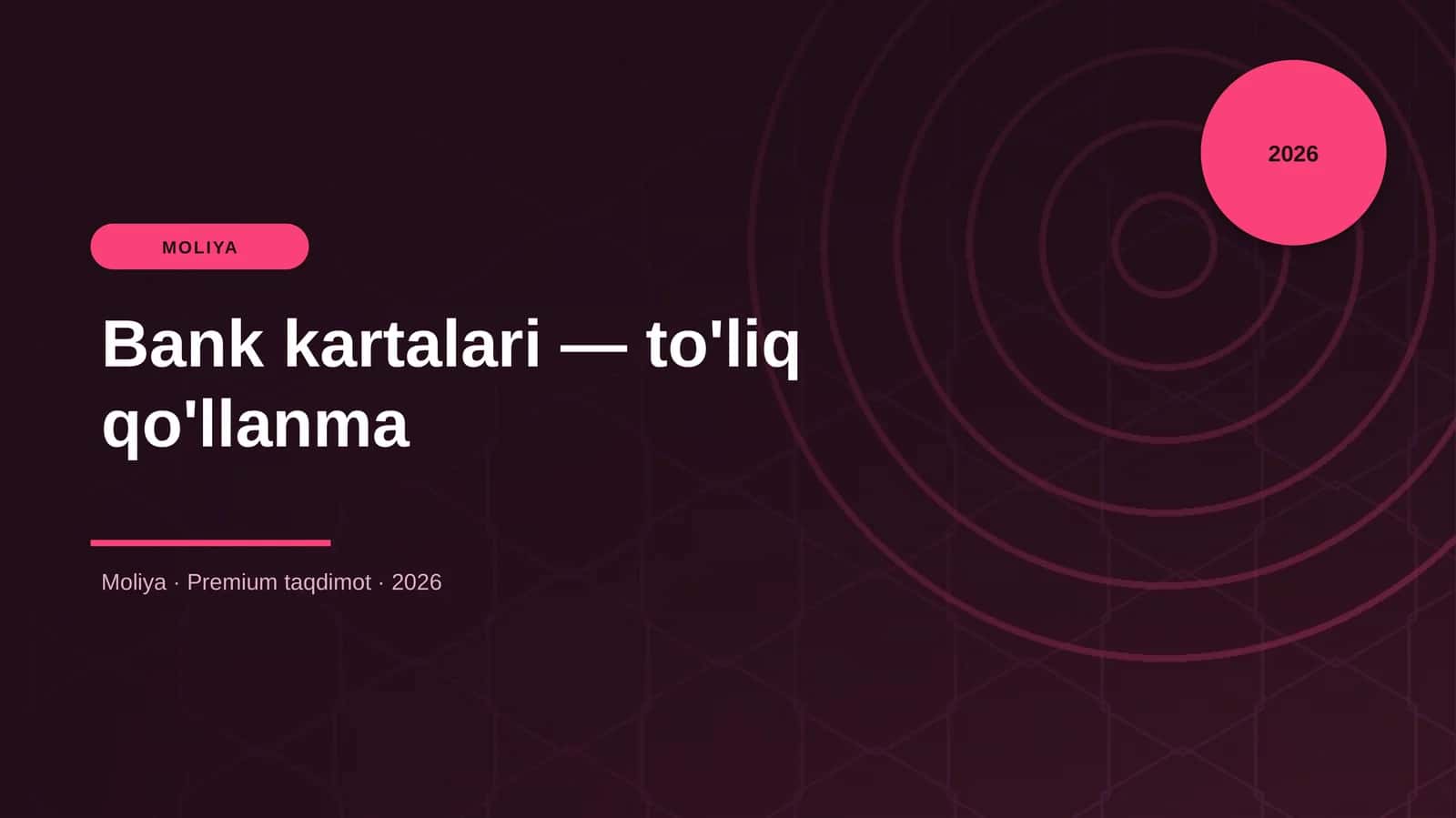 Bank kartalari — to'liq qo'llanma