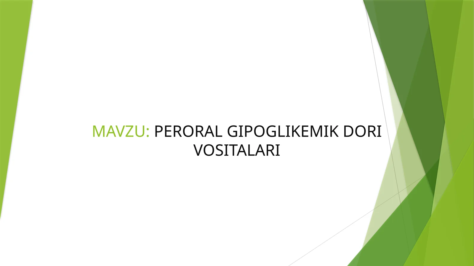 PERORAL GIPOGLIKEMIK DORI VOSITALARI