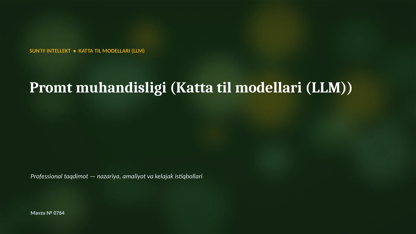 SUN'IY INTELLEKT • KATTA TIL MODELLARI (LLM)