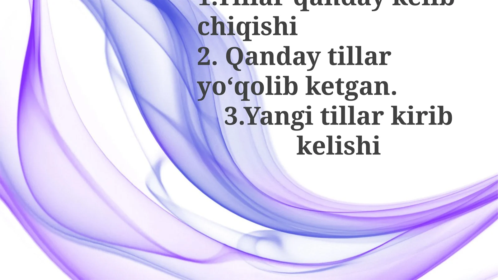 Tillarning taqdiri va kelajagi