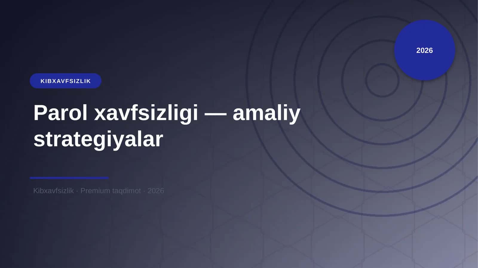Parol xavfsizligi — amaliy strategiyalar
