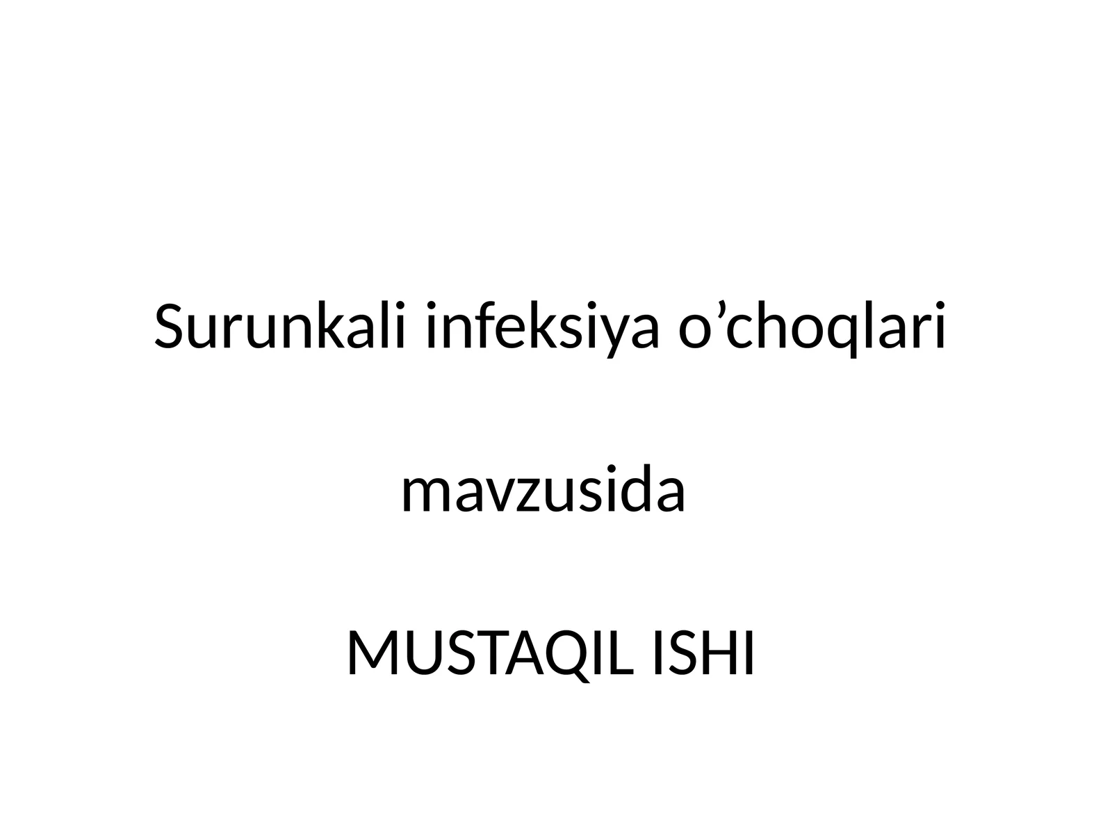 Surunkalii infeksiyao’choqlari mavzusida
