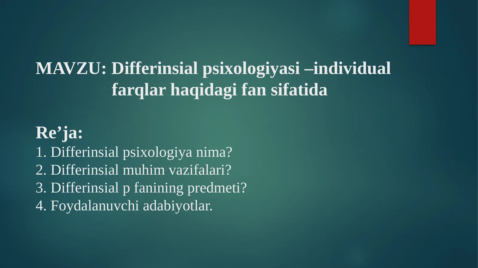 Differinsial psixologiyasi –individual farqlar haqidagi fan sifatida