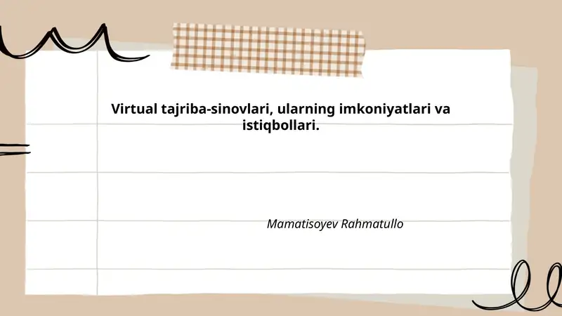 Virtual tajriba-sinovlari, ularning imkoniyatlari va istiqbollari.