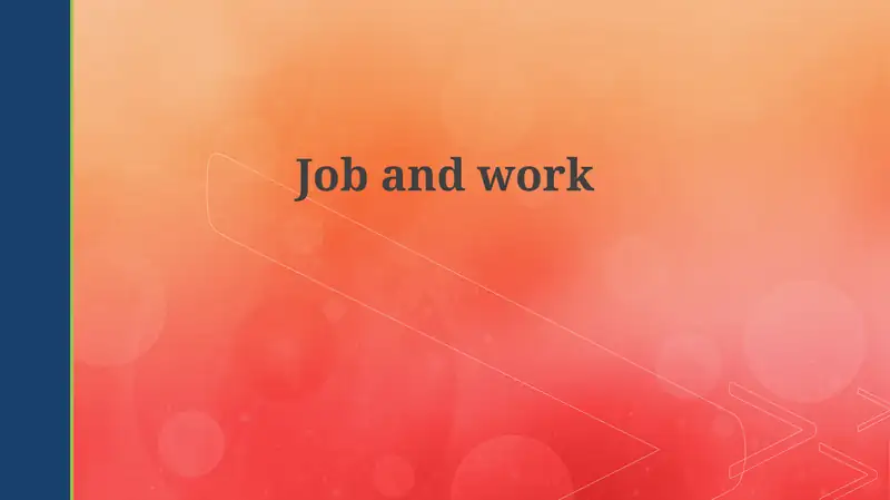 Defining Work & Job: Purpose and Motivation