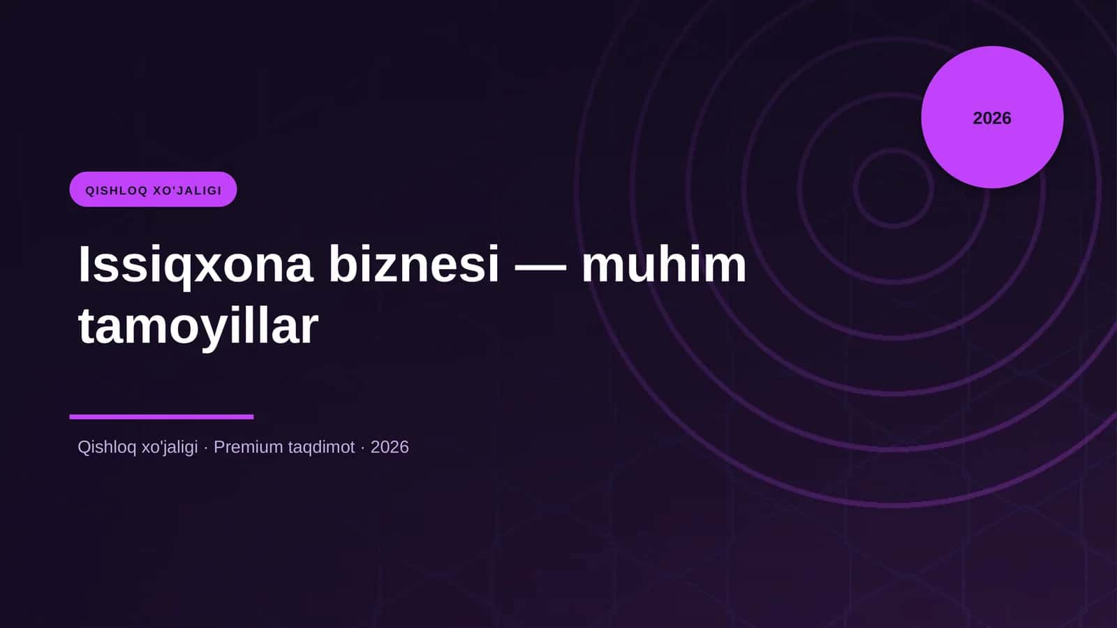 Issiqxona biznesi — muhim tamoyillar