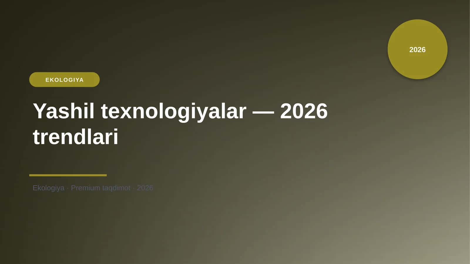 Yashil texnologiyalar — 2026 trendlari