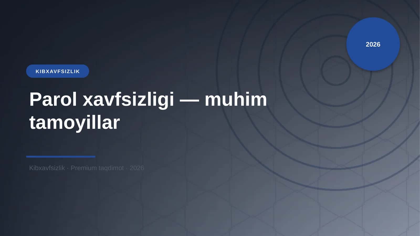 Parol xavfsizligi — muhim tamoyillar
