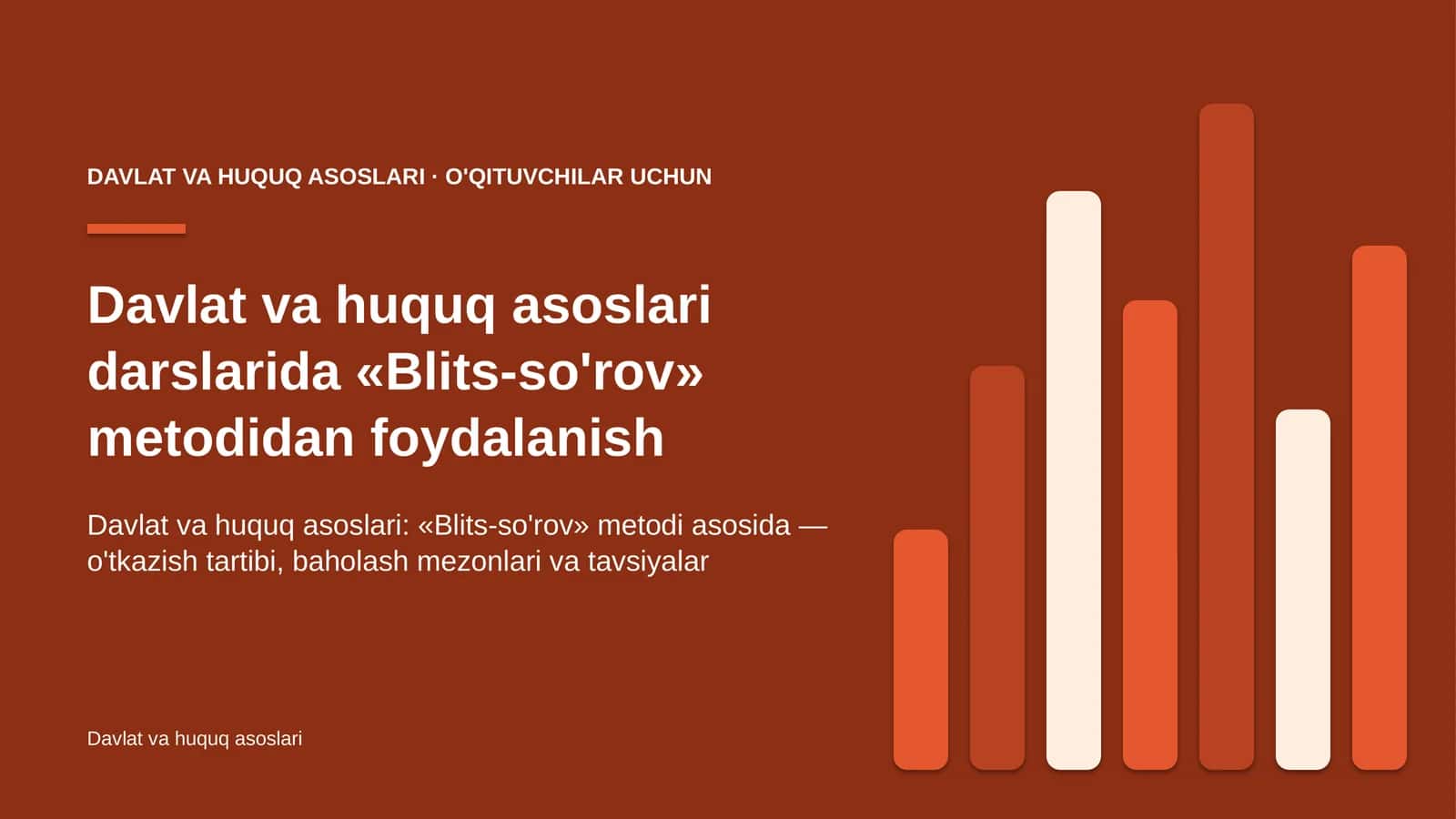 davlat va huquq asoslari darslarida blits so'rov metodidan foydalanish 2594