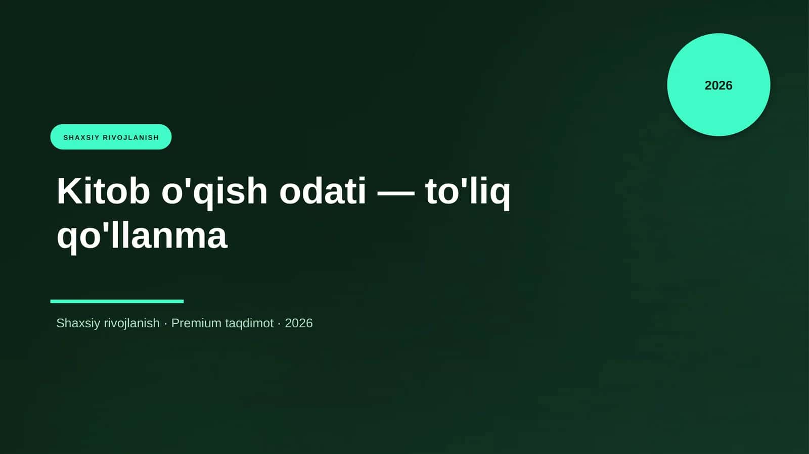 Kitob o'qish odati — to'liq qo'llanma