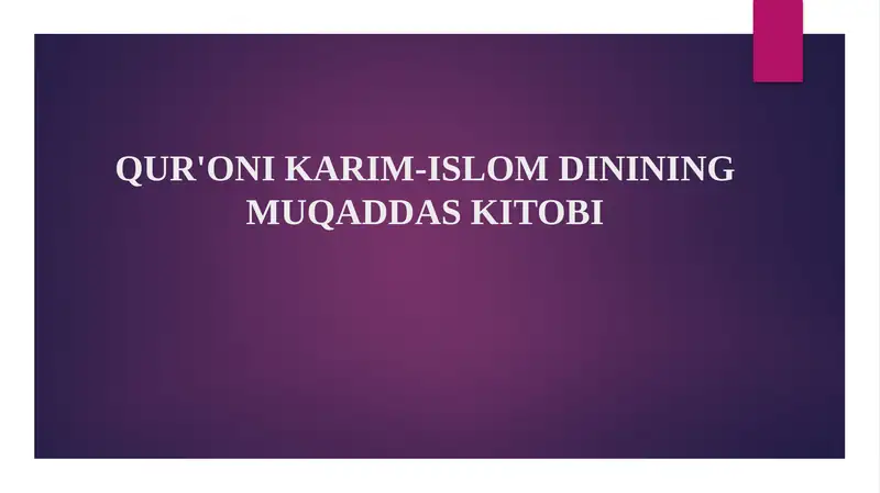 QUR'ONI KARIM-ISLOM DININING MUQADDAS KITOBI