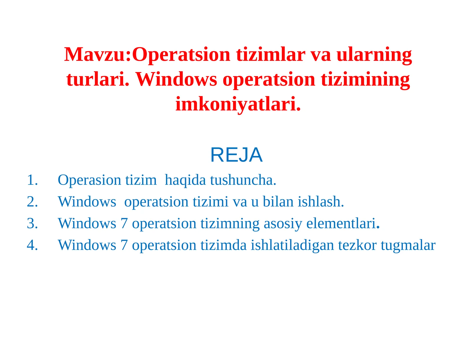 Operatsion tizimlar va ularning turlari.Windows operatsion tizimi ning imkoniyatlari