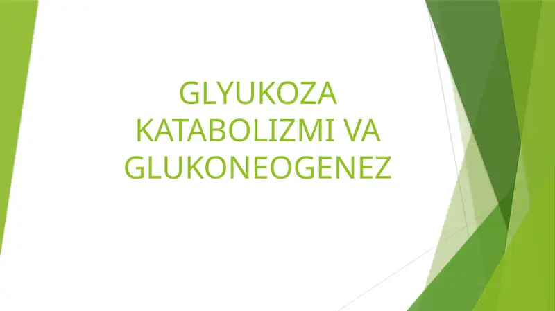 Glyukoza katabolizmi va glukoneogenez