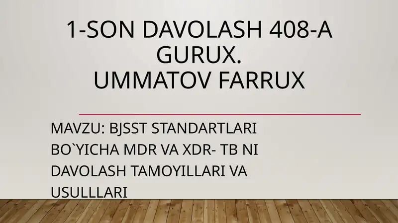 Tuberkulyoz (TB) - MDR va XDR- TB ni Davolash Tamojillari va Usullari