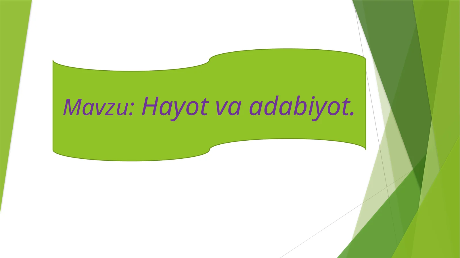 Hayot va adabiyot