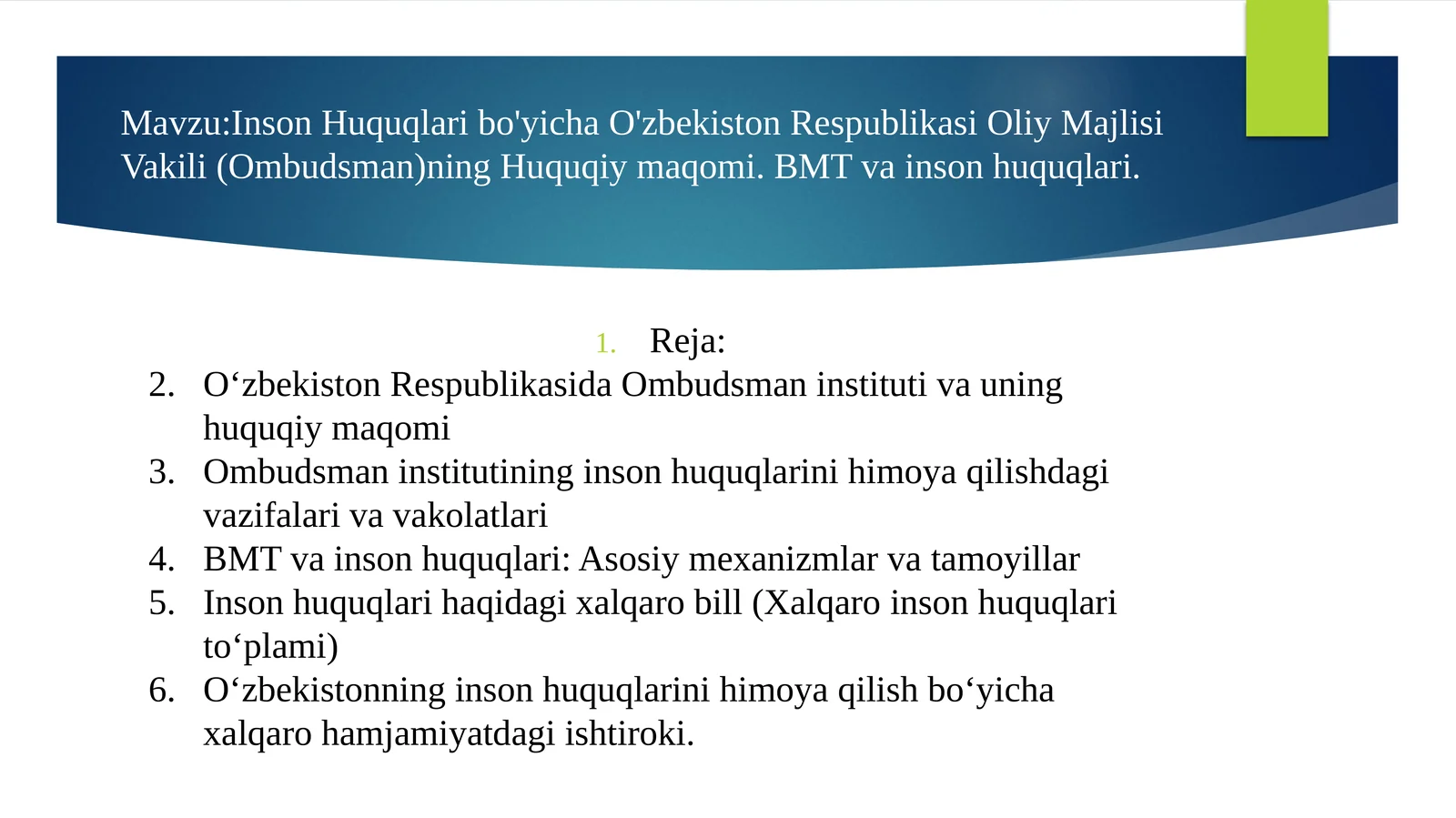 Inson Huquqlari bo'yicha O'zbekiston Respublikasi Oliy Majlisi Vakili (Ombudsman)ning Huquqiy maqomi. BMT va inson huquqlari