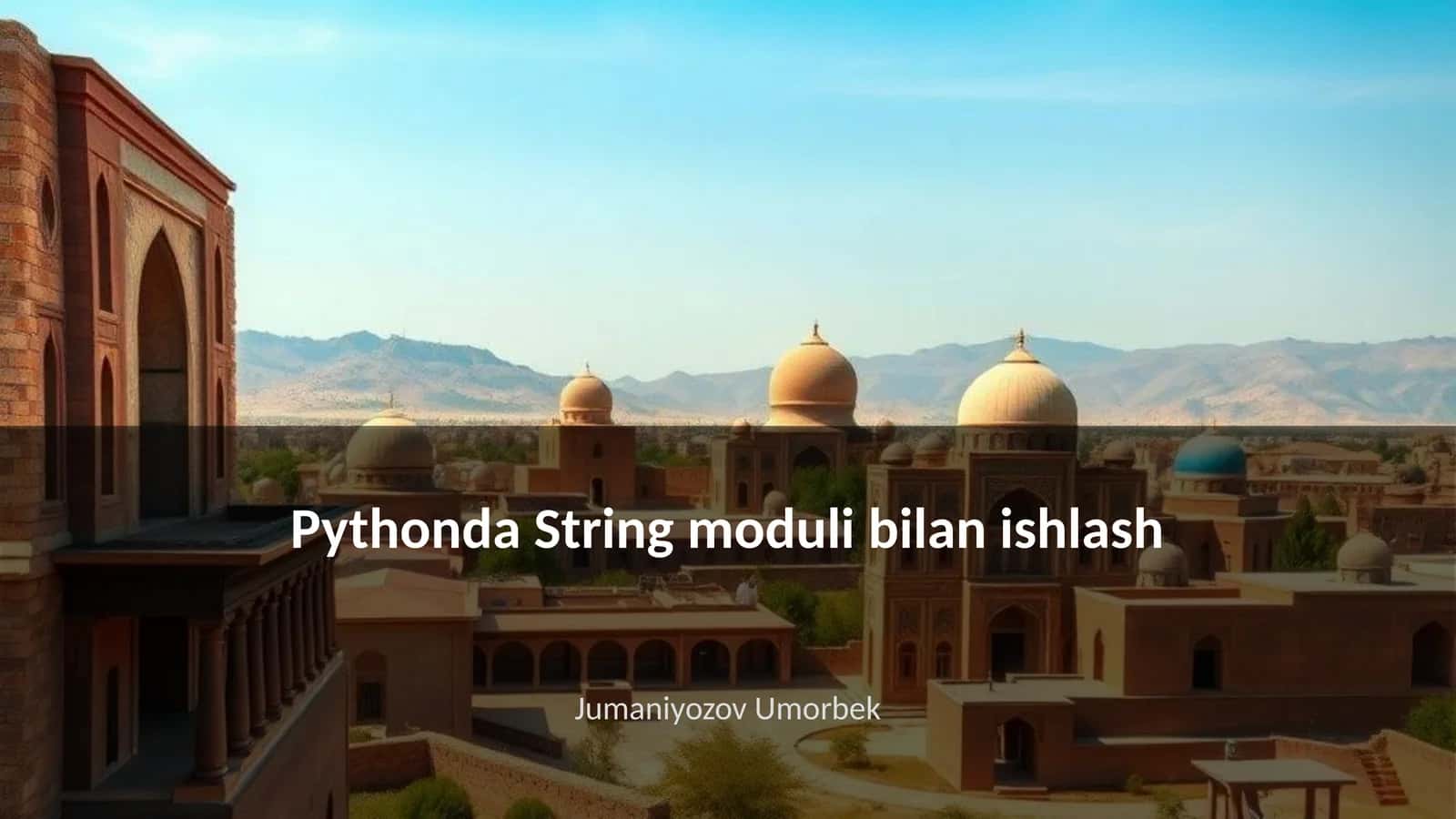 Pythonda String moduli bilan ishlash