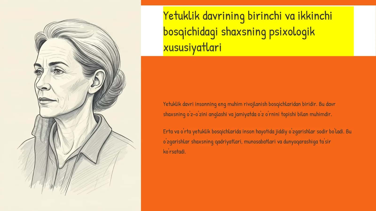 Yetuklik davri birinchi va ikkinchi bosqich psixologik xususiyatlari