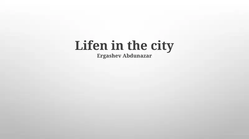 Lifen in the city