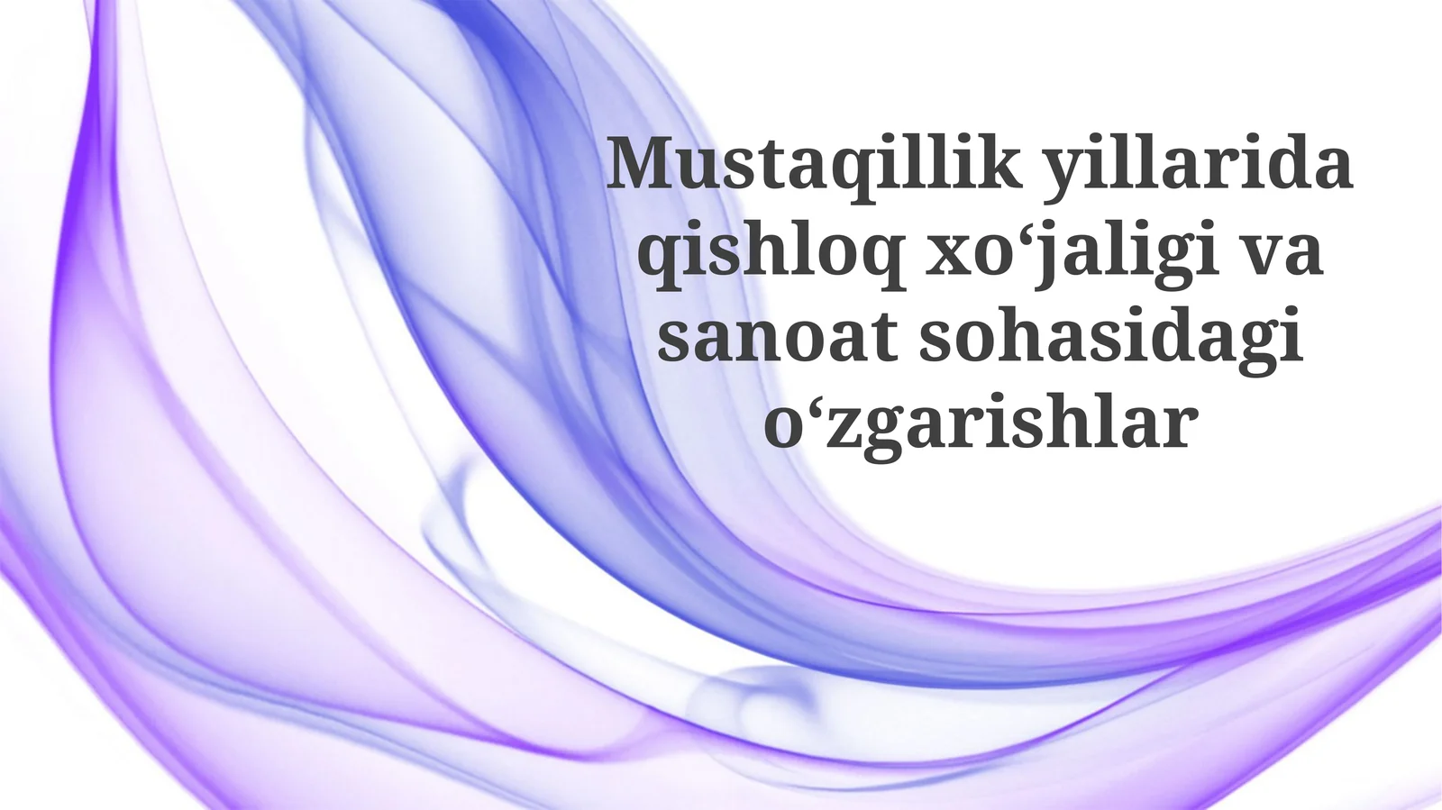 Mustaqillik yillarida qishloq xo‘jaligidagi o‘zgarishlar