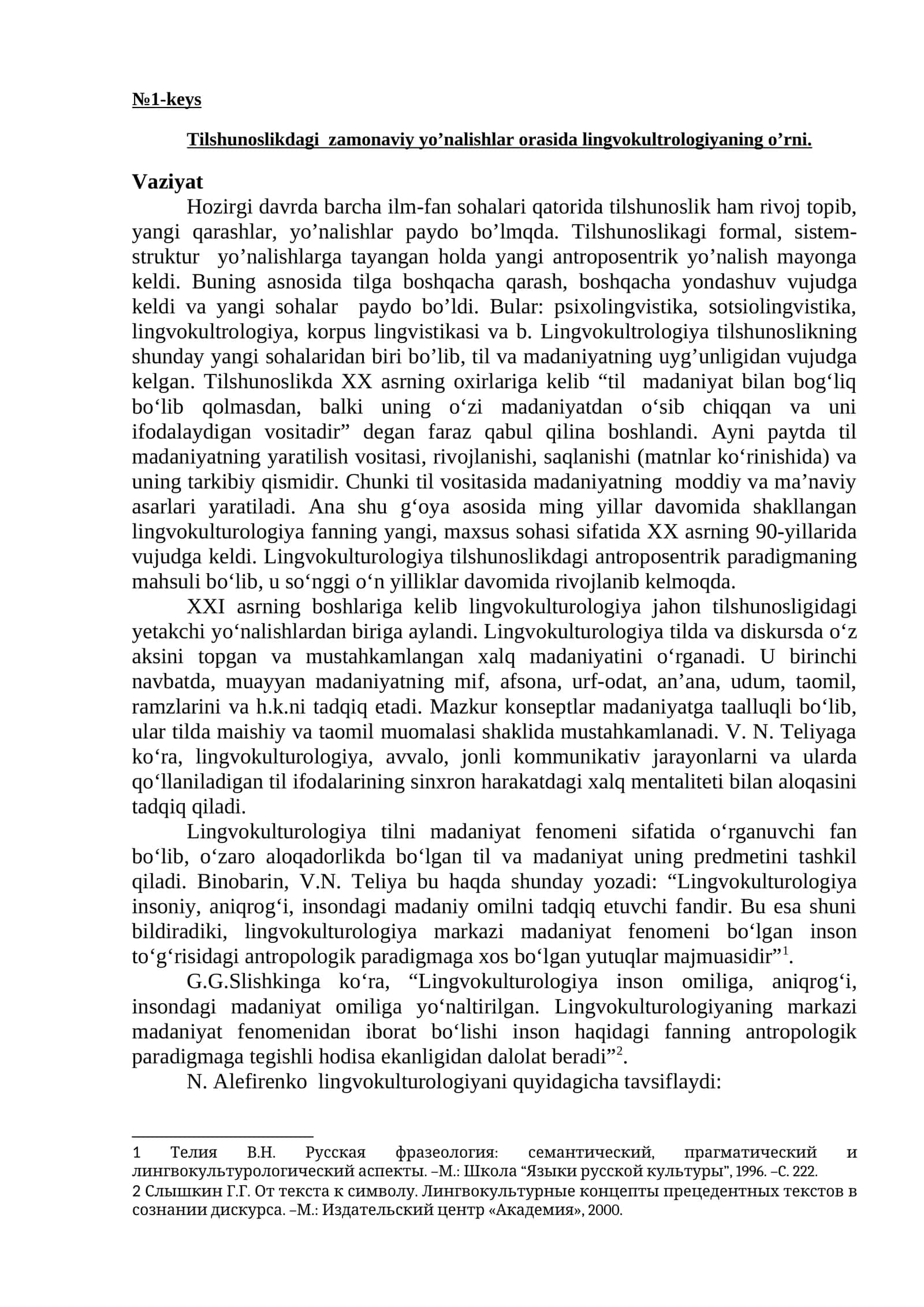 Tilshunoslikdagi  zamonaviy yo’nalishlar orasida lingvokultrologiyaning o’rni.