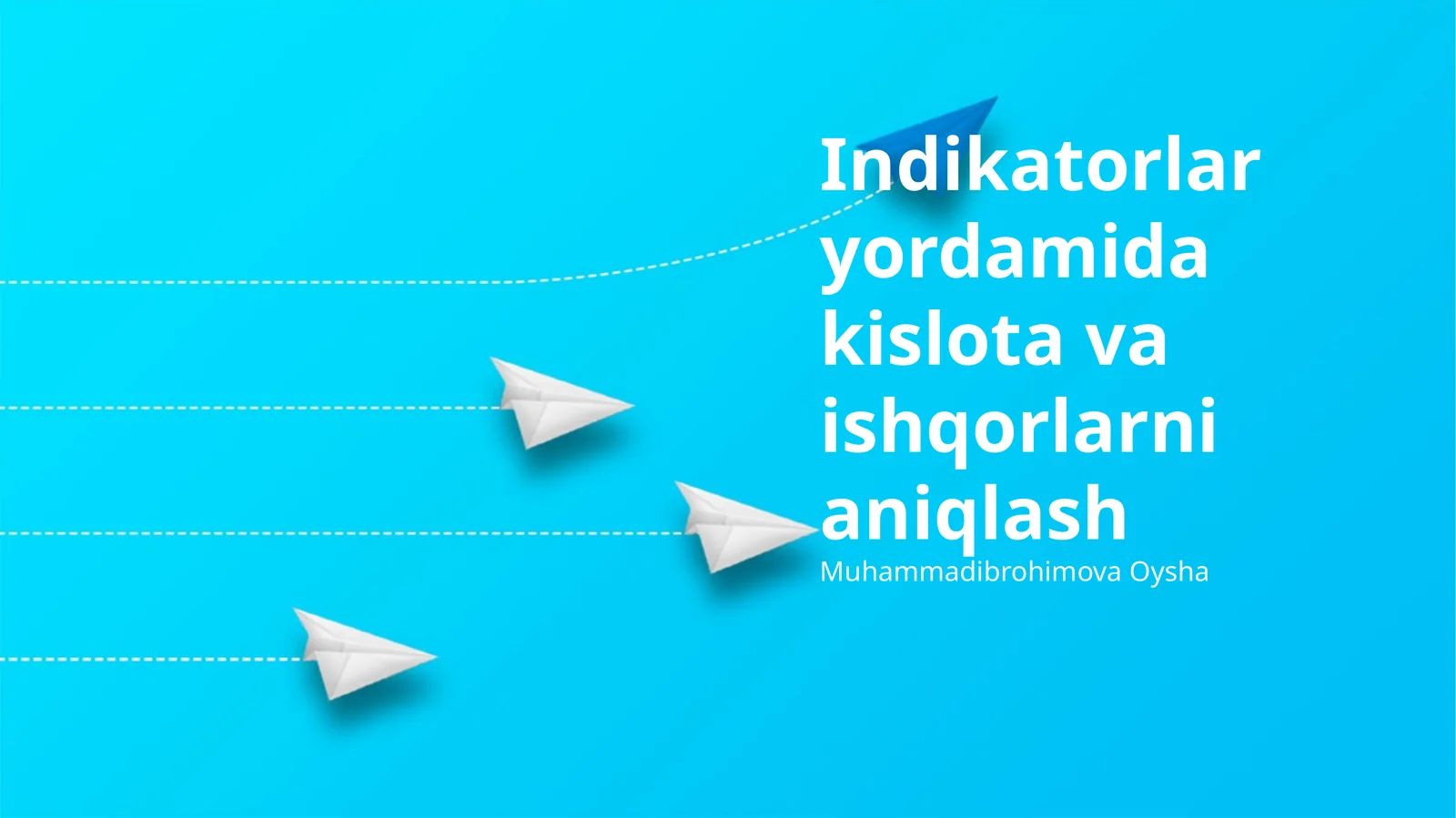 Kislota va asoslarni indikatorlar yordamida aniqlash asoslari